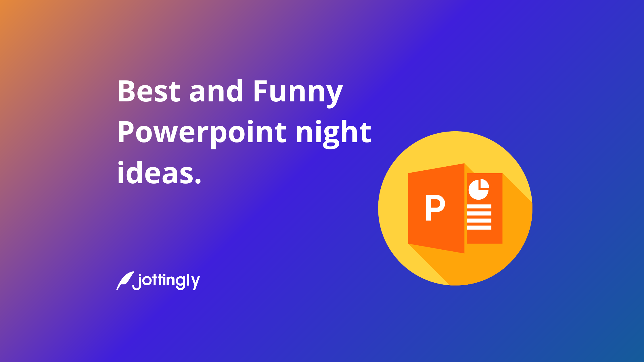 Best and Funny Powerpoint night ideas